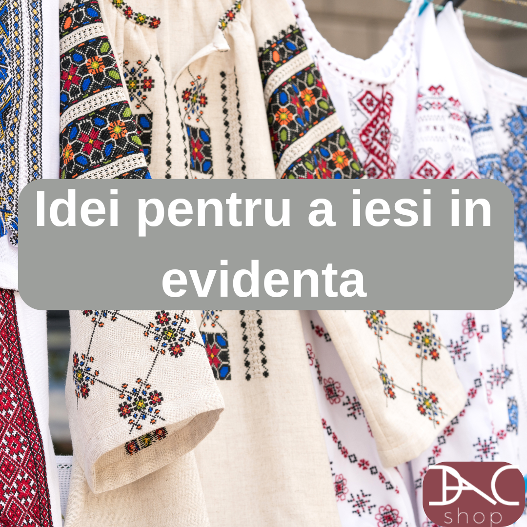 Idei pentru a iesi in evidenta